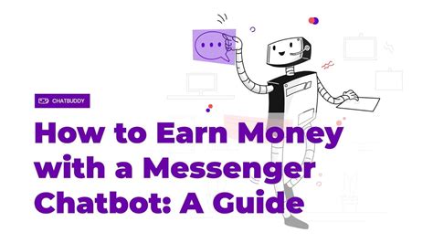 How to Earn Money with a Messenger Chatbot: A Guide for the.